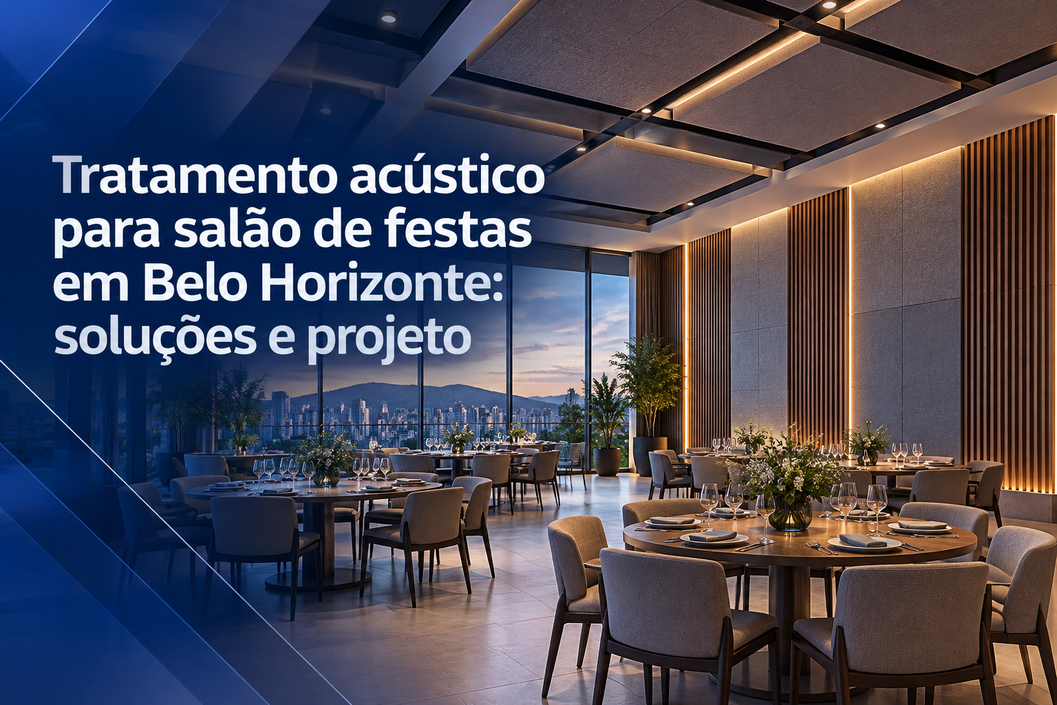 Salão de Festas com Design Acústico